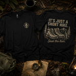 Hiking - "It's Just a Short Trip" -Short Sleeve T-shirt